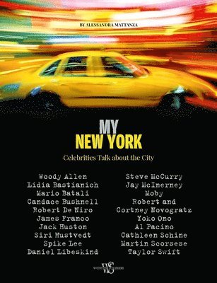 My New York: Celebrities Talk about the City