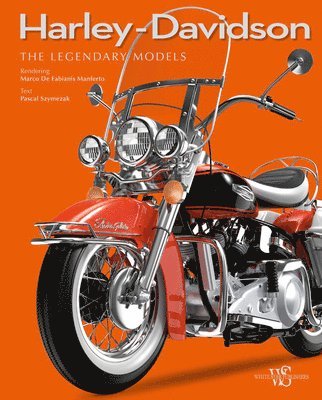 Harley-Davidson: The Legendary Models