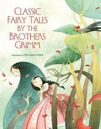bokomslag Classic Fairy Tales by the Brothers Grimm