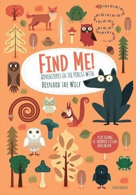 bokomslag Find Me! Adventures in the Forest with Bernard the Wolf