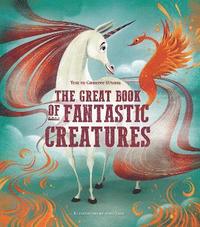 bokomslag The Great Book of Fantastic Creatures