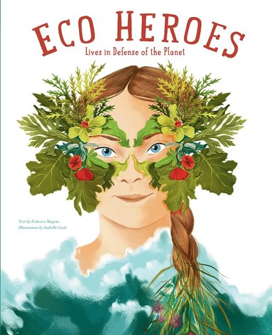 Eco Heroes, Inbunden