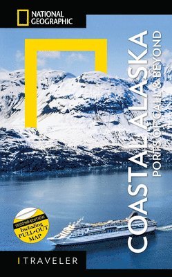 bokomslag National Geographic Traveler: Coastal Alaska 2nd Edition