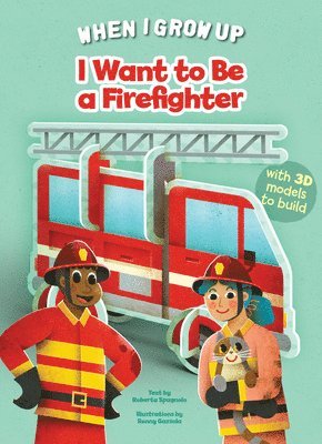 bokomslag I Want to be a Firefighter