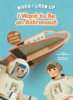 I Want to be an Astronaut 1