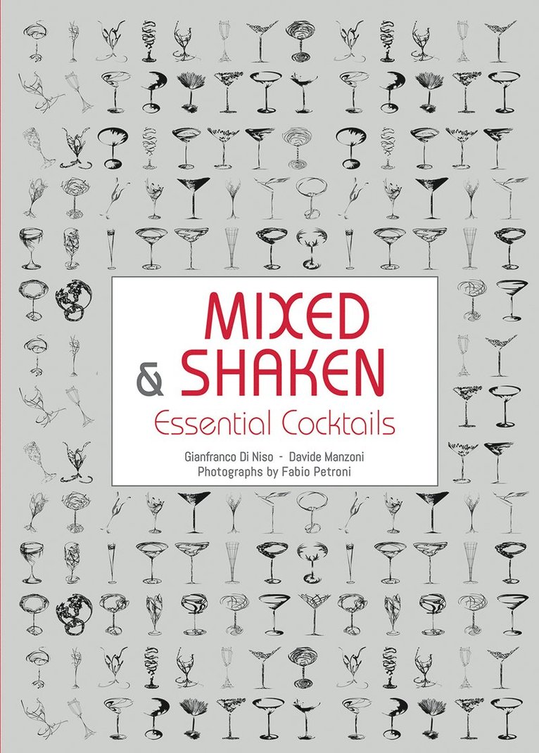 Gianfranco Di Niso, Davide Manzoni - Mixed and Shaken, Inbunden