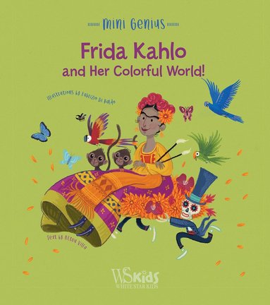 bokomslag Frida Kahlo and her Colorful World!