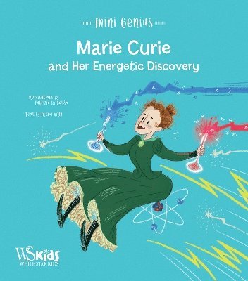Marie Curie and Her Energetic Discovery 1