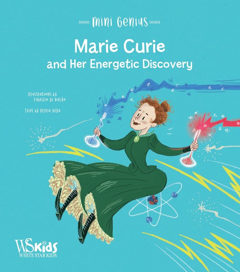 Marie Curie and Her Energetic Discovery
