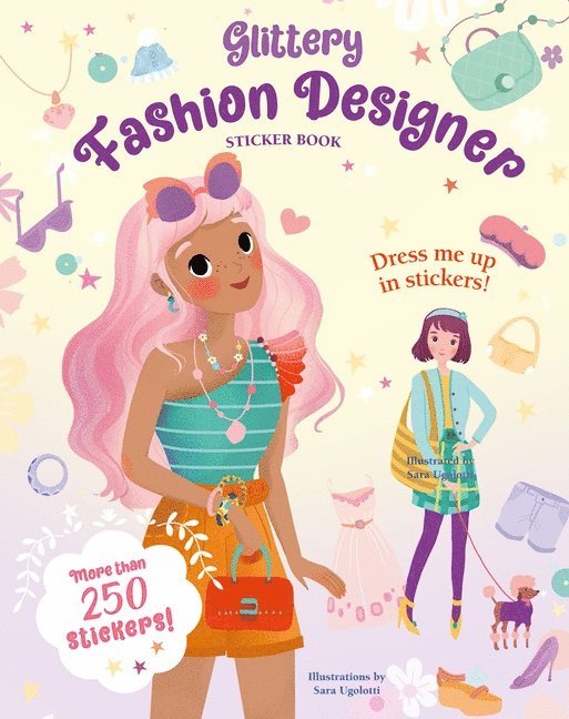 Glittery Fashion Designers: Sticker Book 1