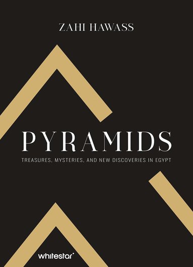 Zahi Hawass - Pyramids, Inbunden