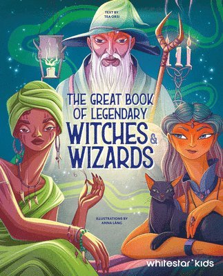 bokomslag The Great Book of Legendary Witches and Wizards