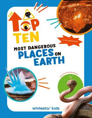 Cristina Banfi - Top Ten: Most Dangerous Places on Earth, Inbunden
