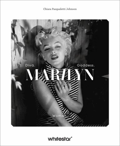 Chiara Pasqualetti Johnson - Marilyn Monroe, Inbunden