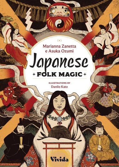 Marianna Zanetta, Asuka Ozumi - Japanese Folk Magic, Inbunden