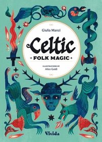 bokomslag Celtic Folk Magic