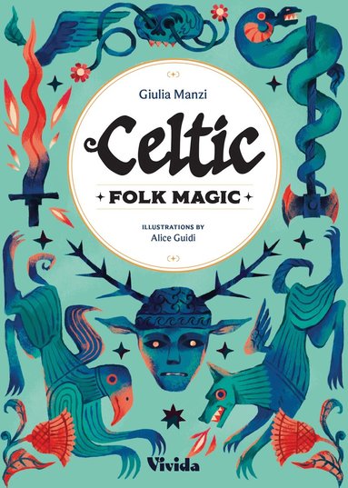 Giulia Manzi - Celtic Folk Magic, Inbunden