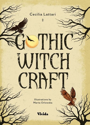 Cecilia Lattari - Gothic Witchcraft, Inbunden