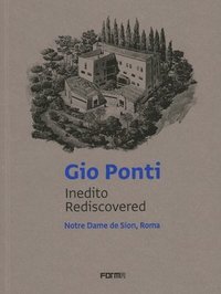bokomslag Gio Ponti: Inedito/Rediscovered
