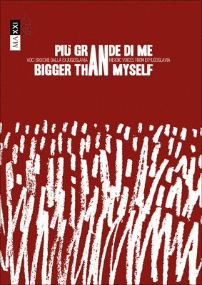 Zdenka Badovinac, Giulia Ferracci - Bigger Than Myself, Häftad
