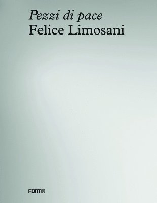 Felice Limosani. Pezzi di Pace 1