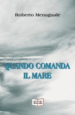 bokomslag Quando comanda il mare