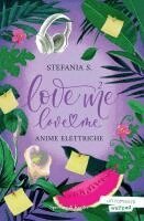 Stefania S. - Anime elettriche. Love me love me. Vol. 2, Häftad