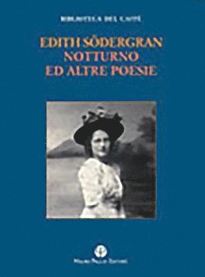 Edith Sodergran, Bruno Argenziano - Notturno Ed Altre Poesie, Häftad