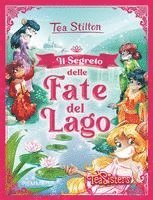 Tea Stilton - Il segreto delle fate del lago, Häftad