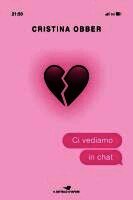 Cristina Obber - Ci vediamo in chat, Inbunden