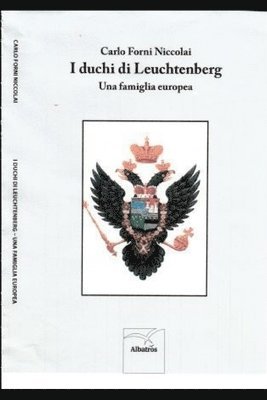 bokomslag I duchi di Leuchtenberg: una famiglia europea