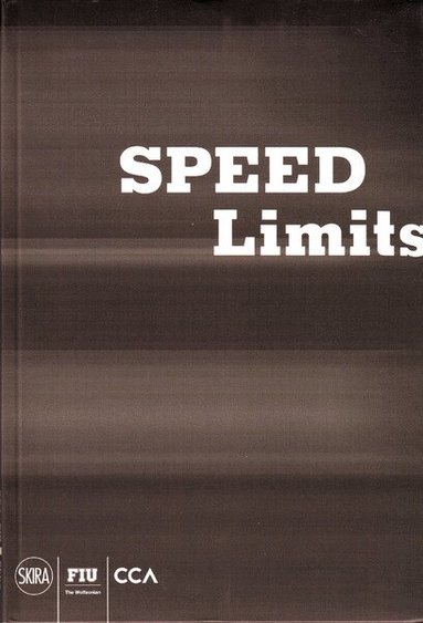Jeffrey T. Schnapp - Speed Limits, Häftad