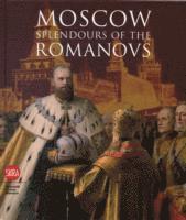 bokomslag Moscow: Splendor of the Romanovs