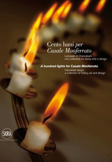 Maria Luisa Caffarelli, Elio Carmi - Cento Lumi per Casale Monferrato / A Hundred Lights for Casale Monferrato, Häftad
