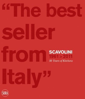 bokomslag Scavolini 1961 - 2011: 50 Years of Kitchens