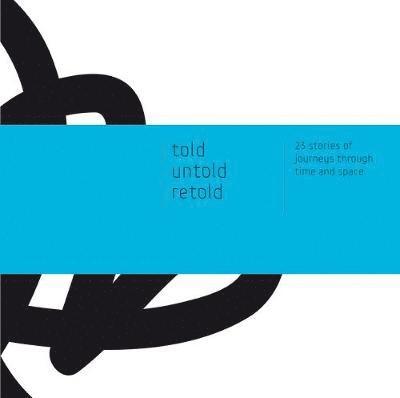 Told - Untold - Retold 1