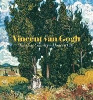 bokomslag Vincent Van Gogh: Timeless Country - Modern City