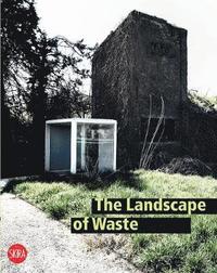 bokomslag The Landscape of Waste