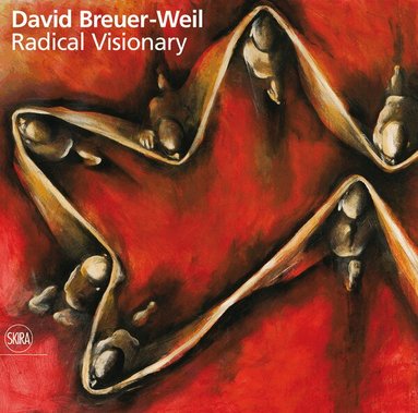 Monica Bohm-Duchen, James Hyman, Ben Hanly, Susie Stanton Staikos, Richard Aronowicz, Simon Blomfield, John Russell Taylor - David Breuer-Weil, Inbunden