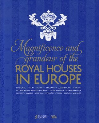 bokomslag Magnificence and Grandeur of the Royal Houses in Europe