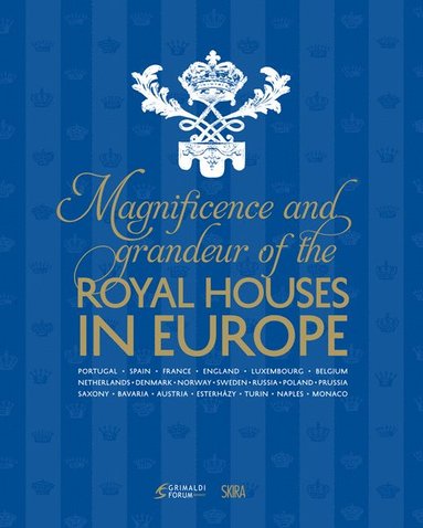 bokomslag Magnificence and Grandeur of the Royal Houses in Europe