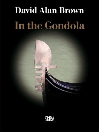 David Alan Brown - Secret of the Gondola, Inbunden