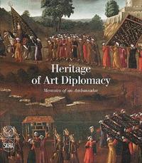 bokomslag Heritage of Art Diplomacy