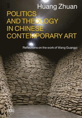 bokomslag Politics and Theology in Chinese Contemporary Art