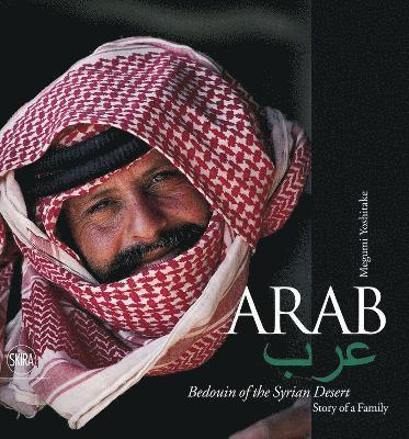 Arab. Bedouin of the Syrian Desert 1