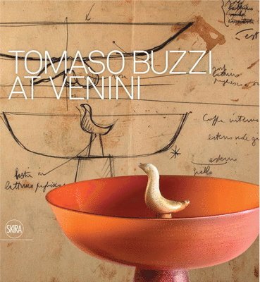 Carla Sonego, Marino Barovier - Tomaso Buzzi, Inbunden