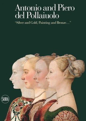 Andrea Di Lorenzo, Camila Amoros - Antonio and Piero del Pollaiuolo, Inbunden