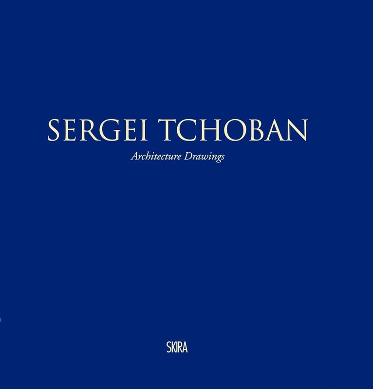 Luca Molinari, Luca Molinari - Sergei Tchoban, Inbunden