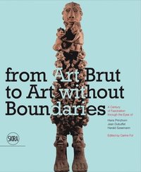 bokomslag From Art Brut to Art without Boundaries