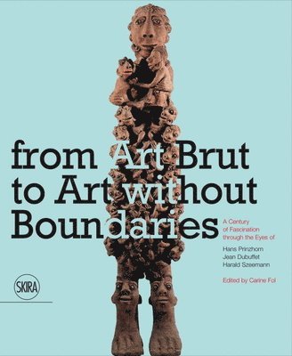 From Art Brut to Art without Boundaries 1